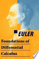 Foundations of differential calculus / Euler ; translated by John D. Blanton.