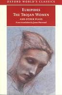 The Trojan women and other plays.