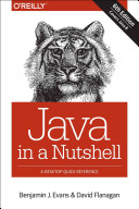 Java in a nutshell / Benjamin J. Evans and David Flanagan.