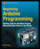 Beginning Arduino programming / Brian Evans.