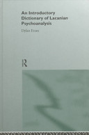 An introductory dictionary of Lacanian psychoanalysis / Dylan Evans.
