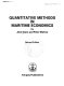 Quantitative methods in maritime economics / by John Evans and Peter Marlow.