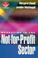Marketing in the not-for-profit sector / Margaret Kinnell and Jennifer MacDougall.