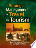 Strategic management for travel and tourism / Nigel Evans, David Campbell and George Stonehouse.