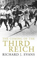 The coming of the Third Reich / Richard J. Evans.
