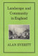 Landscape and community in England / Alan Everitt.