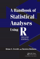 A handbook of statistical analyses using R Brian S. Everitt and Torsten Hothorn.