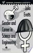 Gender and career in science and engineering.