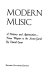 David Ewen introduces modern music : a history and appreciation - from Wagner to the avant-garde / by David Ewen.
