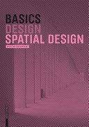 Basics Spatial Design / Ulrich Exner, Dietrich Pressel.