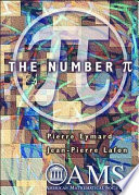 The number [pi] / Pierre Eymard, Jean-Pierre Lafon ; translated by Stephen S. Wilson.