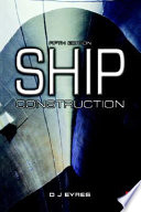 Ship construction / D.J. Eyres.