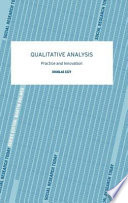 Qualitative analysis : practice and innovation / Douglas Ezzy.