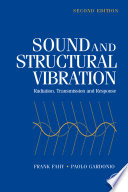 Sound and structural vibration radiation, transmission and response / Frank Fahy, Paolo Gardonio.