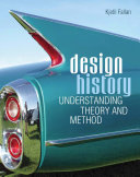 Design history : understanding theory and method / Kjetil Fallan.