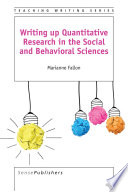 Writing up quantitative research in the social and behavioral sciences Marianne Fallon.
