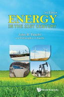 Energy in the 21st century / John R. Fanchi, Texas Christian University, USA with Christopher J. Fanchi.