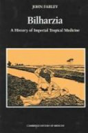Bilharzia : a history of imperial tropical medicine.