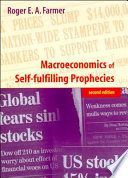 The macroeconomics of self-fulfilling prophecies / Roger E.A. Farmer.