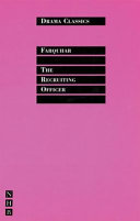 The recruiting officer / by George Farquhar ; edited and with an introduction by Simon Trussler.
