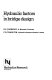 Hydraulic factors in bridge design / R.V. Farraday, F.G. Charlton.