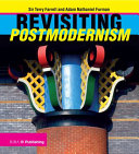 Revisiting Postmodernism Sir Terry Farrell and Adam Nathaniel Furman.