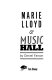 Marie Lloyd & music hall / by Daniel Farson.