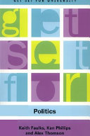 Get set for politics / Keith Faulks, Ken Phillips and Alex Thomson.