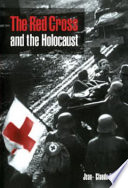 The Red Cross and the Holocaust / Jean-Claude Favez ; edited and translated by John and Beryl Fletcher.