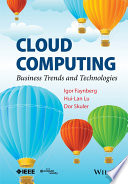 Cloud computing : business trends and technologies / Igor Faynberg, Hui-Lan Lu, Dor Skuler.
