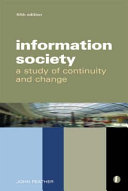 The information society : a study of continuity and change / John Feather.