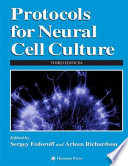 Protocols for Neural Cell Culture edited by Sergey Fedoroff, Arleen Richardson.