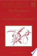 The playfulness of Gerard Manley Hopkins / Joseph J. Feeney.