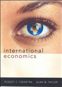 International economics / Robert C. Feenstra, Alan M. Taylor.