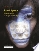 Rated agency investee politics in a speculative age / Michel Feher.