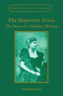Ella Hepworth Dixon : the story of a modern woman / Valerie Fehlbaum.