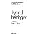 Lyonel Feininger / edited by June L. Ness.
