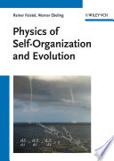 Physics of self-organization and evolution / Rainer Feistel and Werner Ebeling.