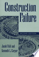 Construction failure / Jacob Feld and Kenneth L. Carper.