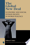 The global new deal : economic and social human rights in world politics.