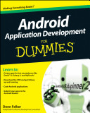 Android application development for dummies / by Donn Felker with Joshua Dobbs.