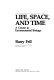 Life, space and time : a course in environmental biology / (by) Barry Fell.