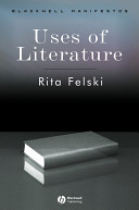 Uses of literature Rita Felski.