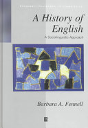 A history of English : a sociolinguistic approach / Barbara A. Fennell.