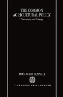The Common Agricultural Policy : continuity and change / Rosemary Fennell.