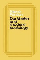 Durkheim and modern sociology / Steve Fenton with Robert Reiner and Ian Hamnett.