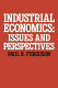 Industrial economics : issues and perspectives / Paul R. Ferguson.