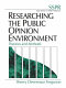 Researching the public opinion environment : theories and methods / Sherry Devereaux Ferguson.