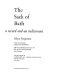 The sack of Bath : a record and an indictment / (by) Adam Fergusson ; with photographs by Snowdon, E.L. Green-Armytage, David Wood and others ; with a foreword by Lord Goodman and some introductory rhymes by Sir John Betjeman.