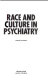 Race and culture in psychiatry / Suman Fernando.